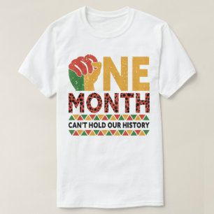 Einen Monat schwarze Geschichte kann unsere Geschi T-Shirt