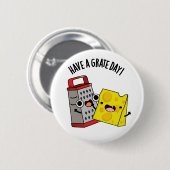 Einen schönen Käsepudel zum Grate Day haben Button (Vorne & Hinten)