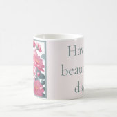 Einen schönen Tag! Kaffeetasse (Mittel)