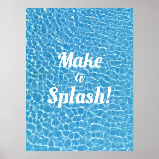 Einen Splash Motivierend machen Poster (Vorne)