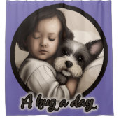 Einen Tag lang umarmen Duschvorhang (Vorderseite)