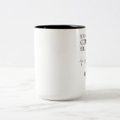 Einen Tag ohne Kaffee, warte.... Zweifarbige Tasse (Mittel)