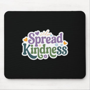 Einen Unterschied machen - Spread-Kindness-Aufkleb Mousepad