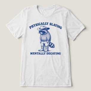 Einen Waschbären körperlich besiegen, während er g Tri-Blend Shirt