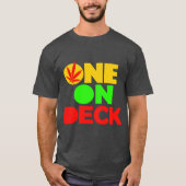 Einer auf Deck T - Shirt (Vorderseite)