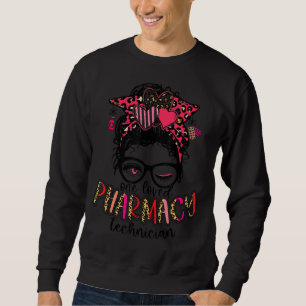 Einer der liebsten Pharmacy-Techniker, Messy Hair  Sweatshirt