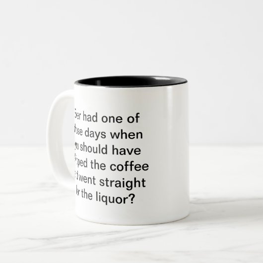 Einer dieser Tage (R) Zweifarbige Tasse (Vorderseite Links)