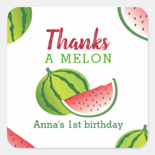 Einer in einer Melone Danke Quadratischer Aufkleber
