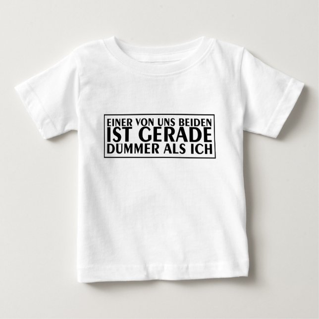 Einer von uns vor gerade dümmer bab baby t-shirt (Vorderseite)
