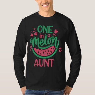 Eines in einer Melontante Sommerfrüchte Wassermelo T-Shirt