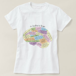 Eines Quilters der T - Shirt der Gehirn-Frauen