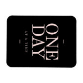 Eines Tages - die schwarz rosa Zitate Inspirierend Magnet (Horizontal)