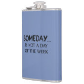 Eines Tages ist kein Tag der Woche Flachmann (Links)