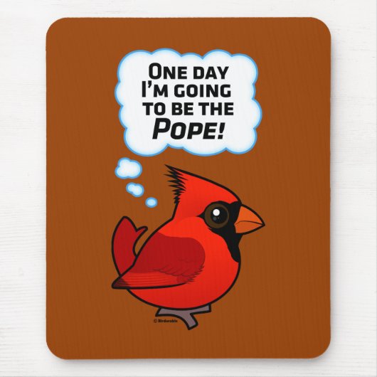 Eines Tages werde ich der Papst sein! Mousepad (Vorne)