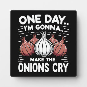 Eines Tages werde ich die Onionen zum Weinen bring Fotoplatte