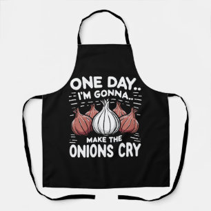Eines Tages werde ich die Onionen zum Weinen bring Schürze