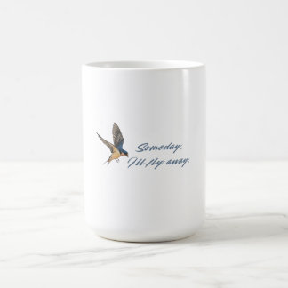 Eines Tages werde ich wegfliegen -Barn Schwalbe Fr Kaffeetasse