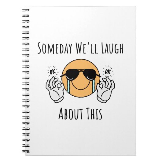 Eines Tages werden wir darüber lachen Notizblock (Vorderseite)