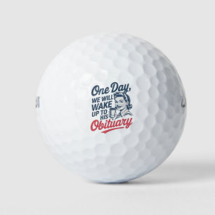Eines Tages werden wir uns seiner Aussage Geweckt Golfball