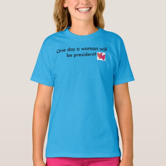 eines Tages wird eine Frau Präsident T-Shirt (Vorderseite)