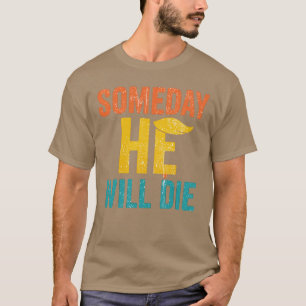 Eines Tages wird er es - feministisches Geschenk T-Shirt