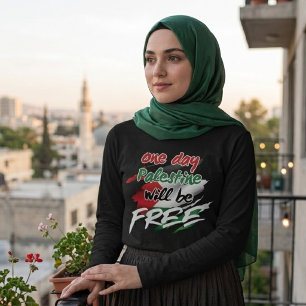 Eines Tages wird Palästina FREI sein T-Shirt