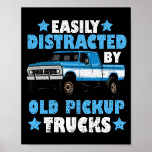 Einfach abgelenkt durch alte Pickup-Trucks Poster