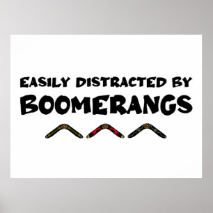 Einfach abgelenkt durch Bumerangs Lustige Zitate Poster