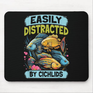 Einfach abgelenkt durch Cichliden Fischliebhaber L Mousepad