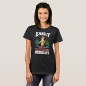 Einfach abgelenkt durch Erdmännchen T-Shirt (Vorne ganz)