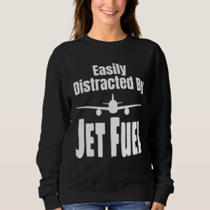 Einfach abgelenkt durch Flugbenzin Luftfahrtpilot Sweatshirt