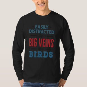 Einfach abgelenkt durch große Venen und Vögel Kran T-Shirt