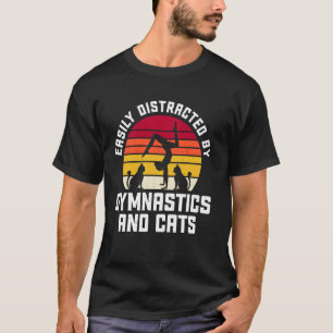 Einfach abgelenkt durch Gymnastik und Katzen für M T-Shirt