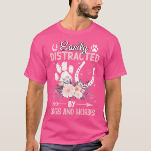 Einfach abgelenkt durch Hund und Pferde Lustige Ti T-Shirt