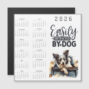 Einfach abgelenkt durch Hunde-Kalender Magnetkarte