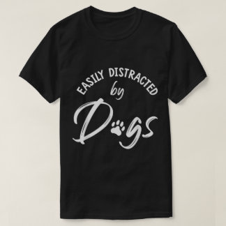 Einfach abgelenkt durch Hunde Lustige Haustierlieb T-Shirt