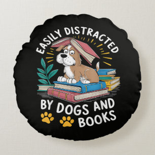 Einfach abgelenkt durch Hunde und Bücher Lustige H Rundes Kissen