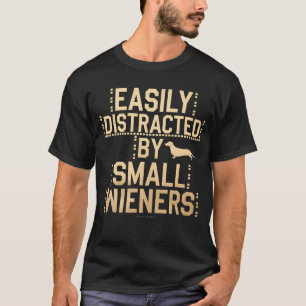 Einfach abgelenkt durch kleine Würstchen lustig T-Shirt