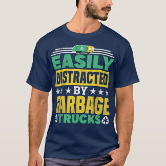 Einfach abgelenkt durch Müllwagen Recycling T-Shirt