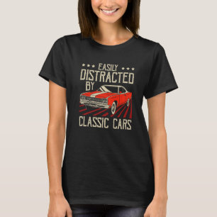 Einfach abgelenkt durch Oldtimer im Vintage-Stil O T-Shirt