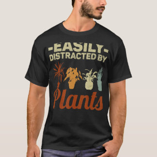 Einfach abgelenkt durch Pflanzen Gartenarbeit Pfla T-Shirt