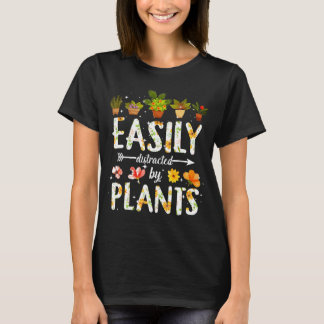 Einfach abgelenkt durch Pflanzen Gärtner Gärtner T-Shirt