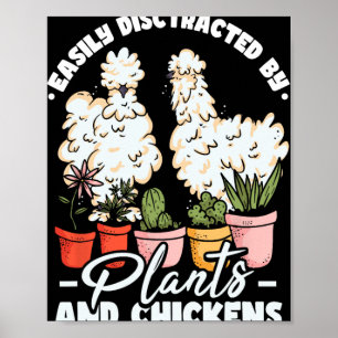 Einfach abgelenkt durch Pflanzen und Hühner Silkie Poster