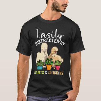 Einfach abgelenkt durch Pflanzen und Hühner Silkie T-Shirt