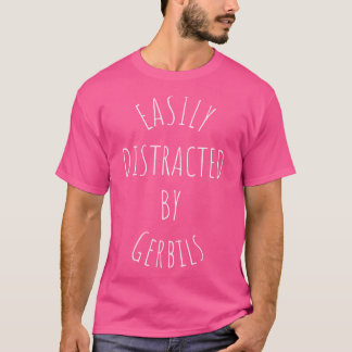 Einfach abgelenkt durch Rennmäuse T-Shirt