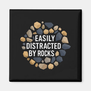 Einfach abgelenkt durch Steine Lustige Geologie St Magnet