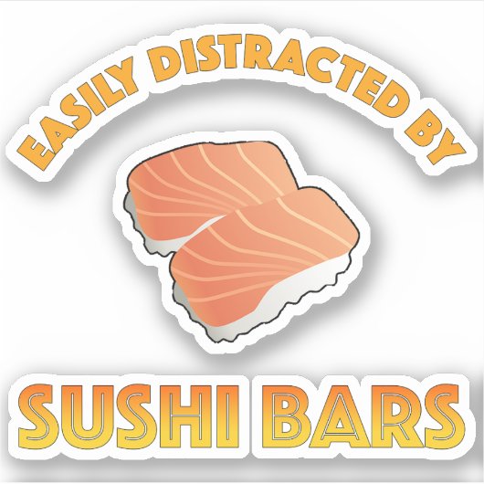 Einfach abgelenkt durch Sushi-Bars Aufkleber (Vorderseite)