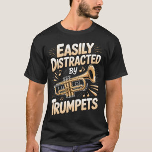 Einfach abgelenkt durch Trompeten T-Shirt