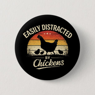 Einfach abgelenkt von Hühnern Lustiges Ckyard-Huhn Button
