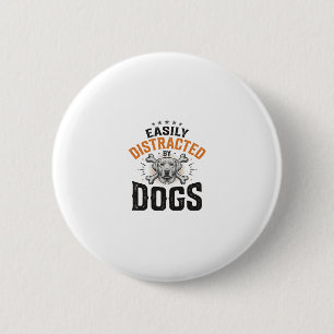 Einfach abgelenkt von Hunden Vintage Hundeliebhabe Button